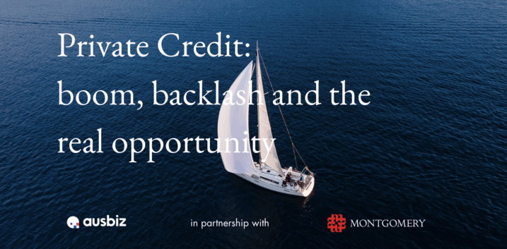 Private credit: boom, backlash and real opportunity